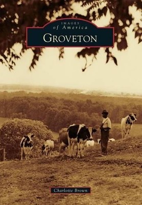 Charlotte Brown Groveton (Taschenbuch) Images of America