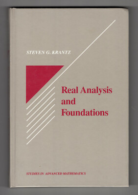 Real Analysis and Foundations - Steven G. Krantz - CRC Press, Hardcover Textbook