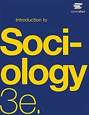 Introduction to Sociology 3e by OpenStax Official Print Version,