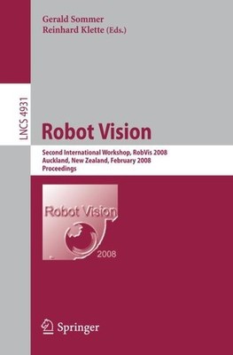 Robot Vision Second International Workshop, RobVis 2008 SPRINGER
