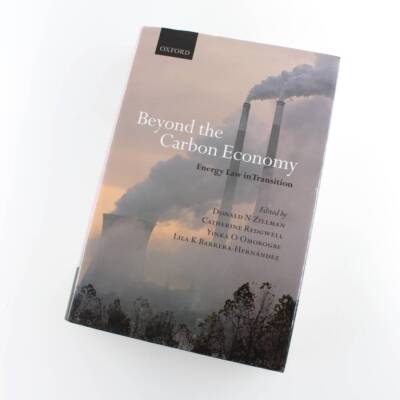 Beyond the Carbon Economy: Energy Law in Transition book by Zillman, Redgwell, B