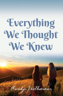Everything We Thought We Knew | Carolyn Niethammer | Taschenbuch | Englisch