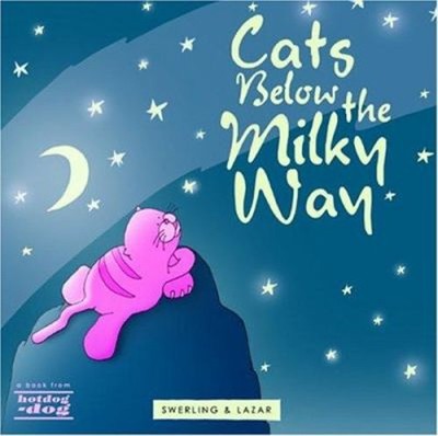 Cats under the Milky Way Hardcover Ralph, Swerling, Lisa Lazar