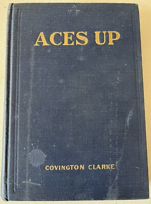ACES UP by Covington Clarke 1929 Stunt Trick Aviation Airplanes Piloting Novel