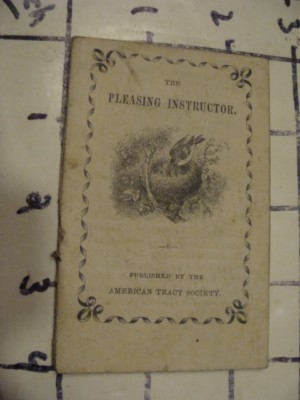 Original Vintage 1800's The PLEASING INSTRUCTION american tract society 16pgs 