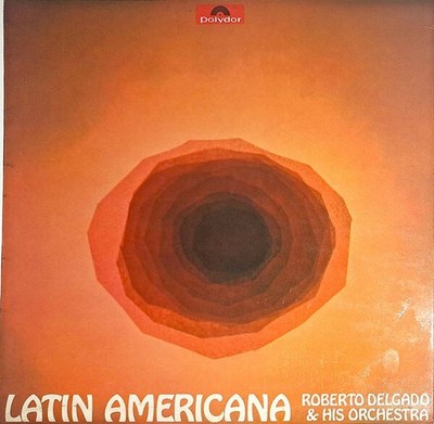 Roberto Delgado & His Orchestra - Latin Americana (VINYL)