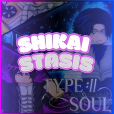 ✨ Roblox Type Soul- Shikai Stasis-Cheapest and Fastest (Extra Bonus) ✨