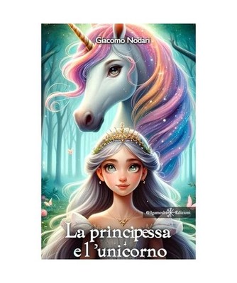 La principessa e l unicorno [Collana AN - Libri per bambini e ragazzi, Band 4]