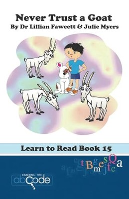 Never Trust a Goat : Learn to Read Book 15 -  NEW Lillian Fawcett 2015
