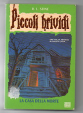 R.L. Stine PICCOLI BRIVIDI - LA CASA DELLA MORTE Mondadori 1997