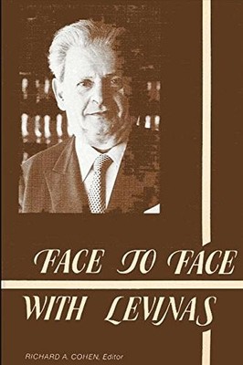 FACE TO FACE WITH LEVINAS (SUNY SERIES IN PHILOSOPHY) By Richard A. Cohen *VG+*