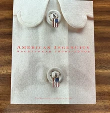 American Ingenuity : Sportswear, 1930s-1970s by Richard Martin (1998, TPB)