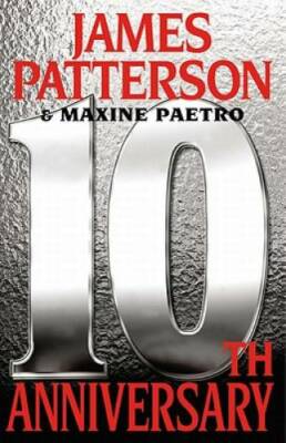 10th Anniversary (Women's Murder Club) - Hardcover By Patterson, James - GOOD