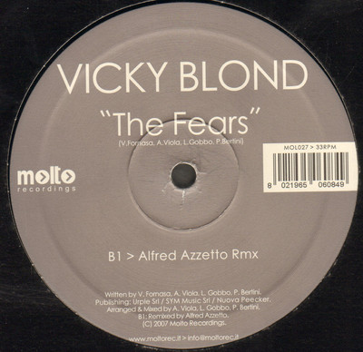 VICKY BLOND - The Fears (Outwork, Alfred Azzetto Rmxs) - Molto - 2007 - Italy