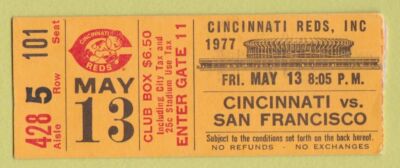 1977 Ticket Cincinnati Reds vs. San Francisco Giants 5/13 Dave