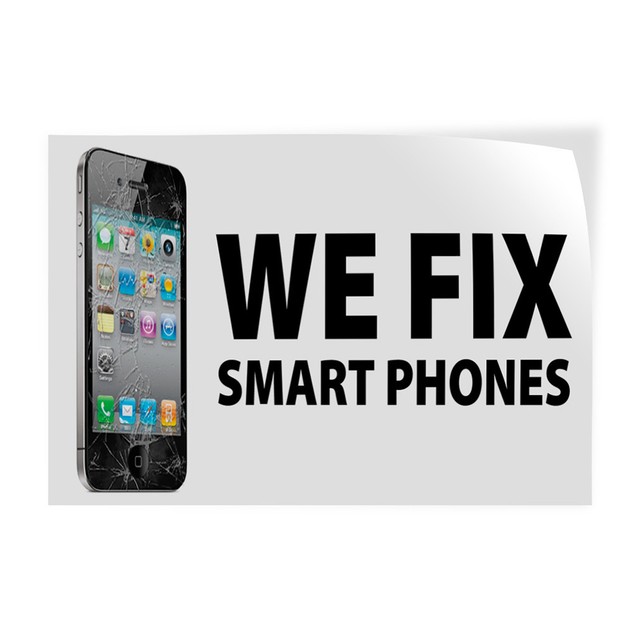 We Fix Smart Phones 1 Indoor Store Sign Vinyl Decal Sticker eBay