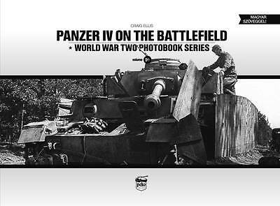 Panzer IV on the Battlefield: World War 2 Photobook Series by Craig Ellis...