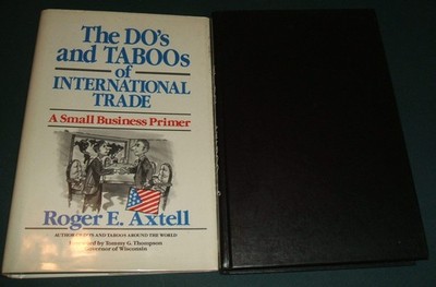 The Do's and Taboos of International Trade: A Small Business Primer