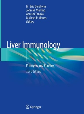 Liver Immunology M. Eric Gershwin