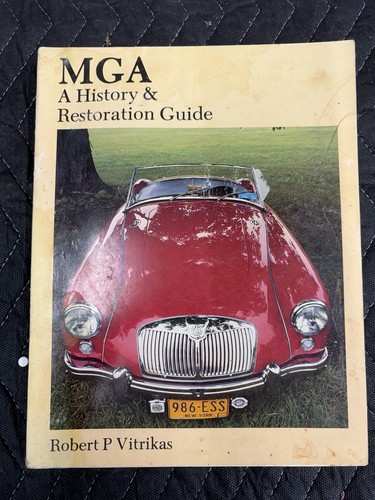 MGA A History & Restoration Guide by Robert P. Vitrikas (1986)