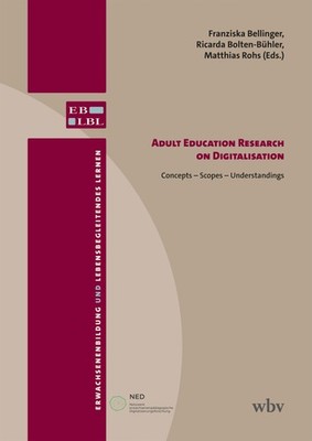 Adult Education Research on Digitalisation Franziska Bellinger