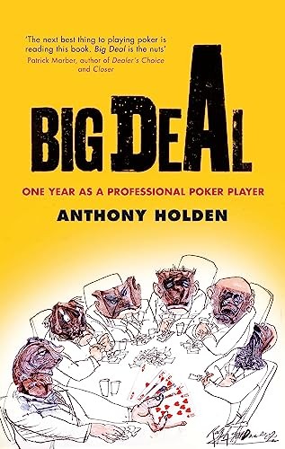 Big Deal: One Year as a Professional Poker Player,Anthony Holden
