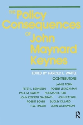The Policy Consequences of John Maynard Keynes by  Wattel, Ha... - 9780873323178