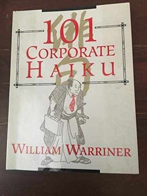 101 Corporate Haiku - Paperback, by Warriner William - Acceptable