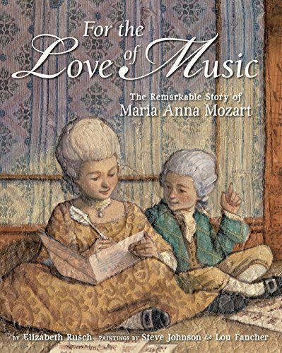 For the Love of Music: The Remarkab, Rusch, Elizabet