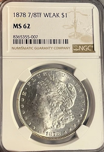 1878 7/8tf Weak NGC MS62 Morgan Silver Dollar
