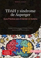 Tdah Y SíNdrome De Asperger: GuíA PráCtica Para Entender El Autismo EspañOl Buch