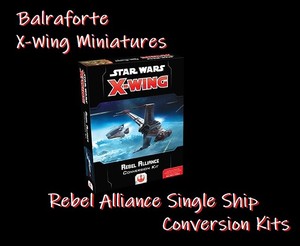 x wing miniatures conversion kit