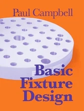 Basic Fixture Design by Paul Campbell: Used
