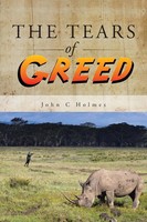 John C Holmes | The Tears Of Greed | Taschenbuch | Englisch (2014)