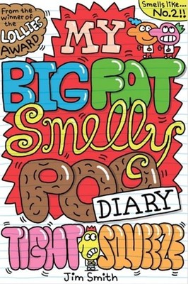 My Big Fat Smelly Poo Diary 2 Jim Smith
