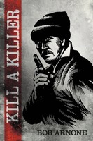 Bob Arnone | Kill A Killer | Taschenbuch | Englisch (2013) | Iuniverse