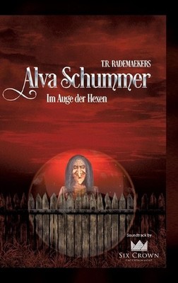 Alva Schummer - Im Auge der Hexen by Thora Rademaekers (German) Hardcover Book