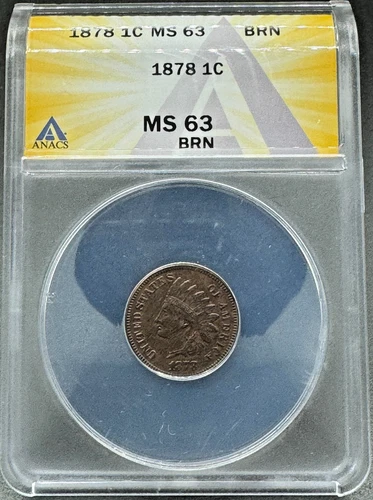 1878 INDIAN HEAD CENT ANACS MS63 BRN 03XXC26