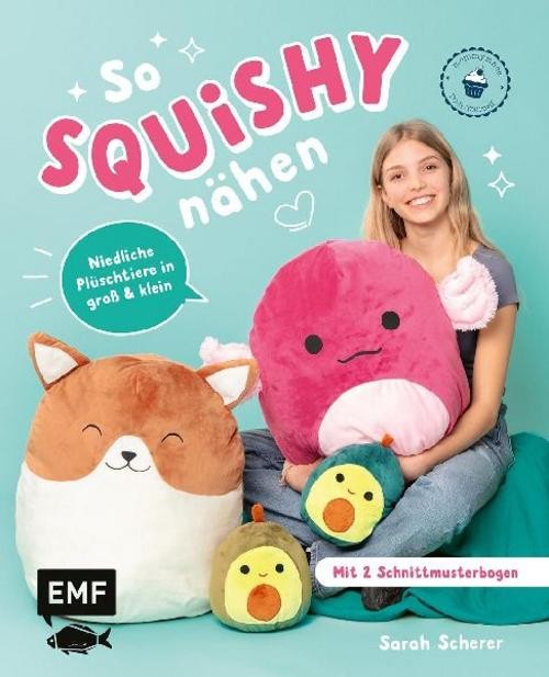 So squishy nähen: Niedliche Plüschtiere in groß und klein für Squishmallow-Fans
