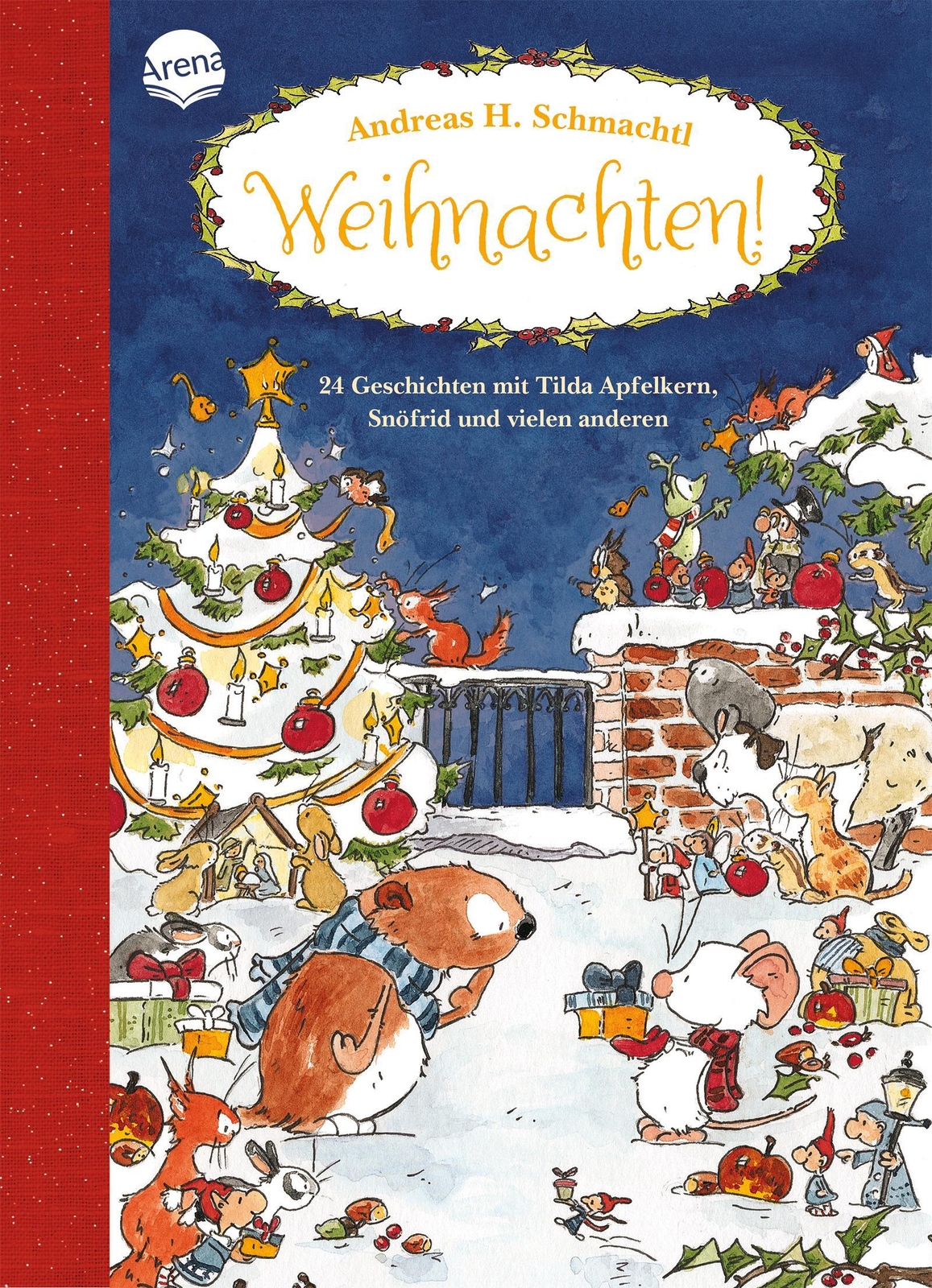 Weihnachten 24 Geschichten Mit Tilda Apfelkern, Snöfrid Und Vielen