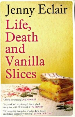 Life, Death and Vanille Scheiben - Jenny Eclair - V294371
