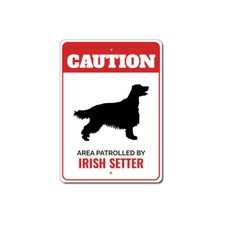 Patrolled By Irish Setter Caution Metal Sign Dog Kennel Pet Breed Canine K9 Paw
