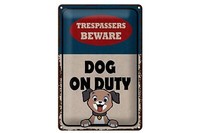 Blechschild Spruch 20X30 Cm Trespassers Beware Dog On Duty Deko Schild