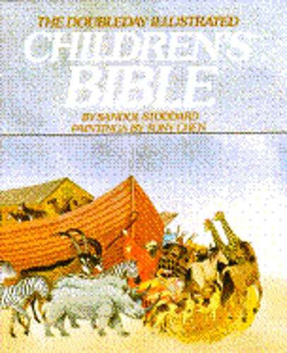 Doubleday Illustrated Children's Bible by Sandol Stoddard: Used