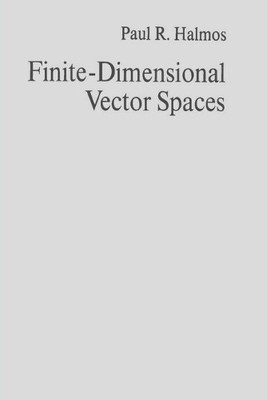 Paul R Halmos Finite-Dimensional Vector Spaces (Taschenbuch)
