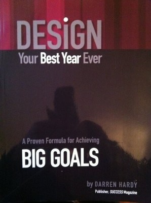 DESIGN. Your Best Year Ever. A Proven Formula For Achieving BIG G by  0981951201