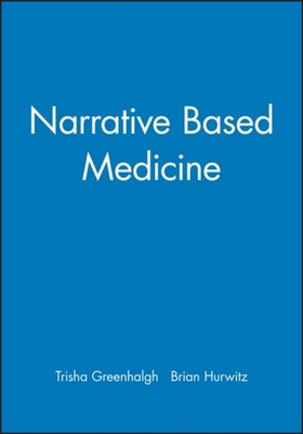 Narrative Based Medicine   Dialogue and Discourse in Clinical Practice Paperback