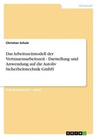 Das Arbeitszeitmodell Der Vertrauensarbeitszeit - Darstellung Und Anwendung Auf