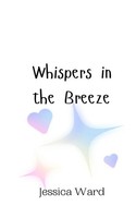 Jessica Ward | Whispers In The Breeze | Taschenbuch | Englisch (2024)
