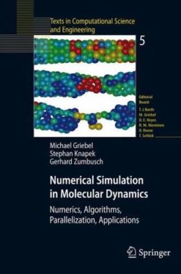 Numerical Simulation in Molecular Dynamics: Numerics, Algorithms, Parallelizatio
